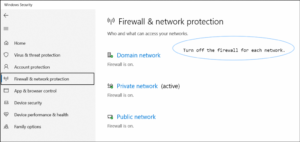 Disable the FireAwall and Network Protection