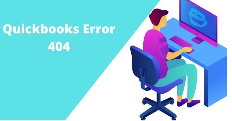 Factors that cause Quickbooks Error #404