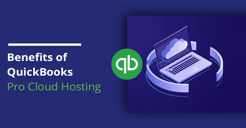 benefits of QuickBooks Pro Hosting