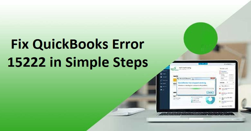 Fix Quickbooks Error 15222