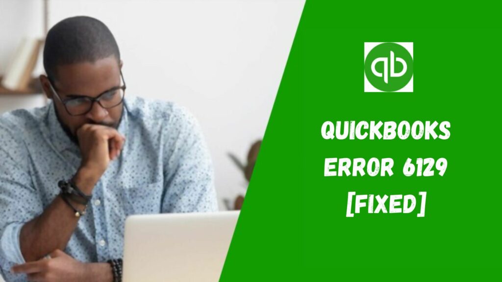 QuickBooks Error 6129