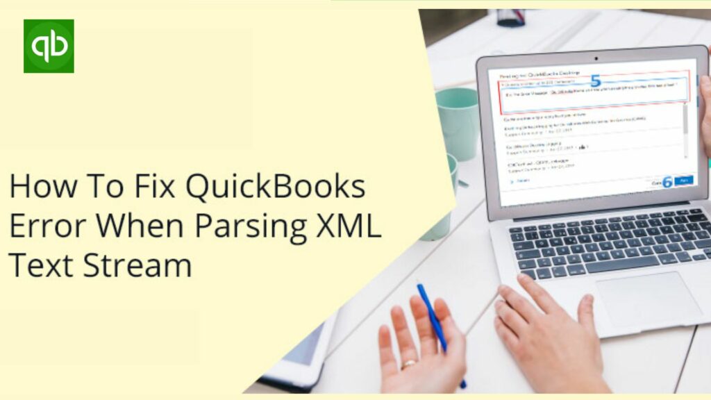 QuickBooks Found An Error When Parsing The Provided XML Text Stream