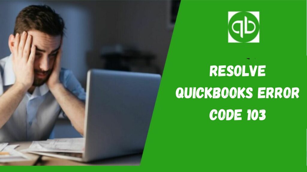 Resolve QuickBooks Error 103