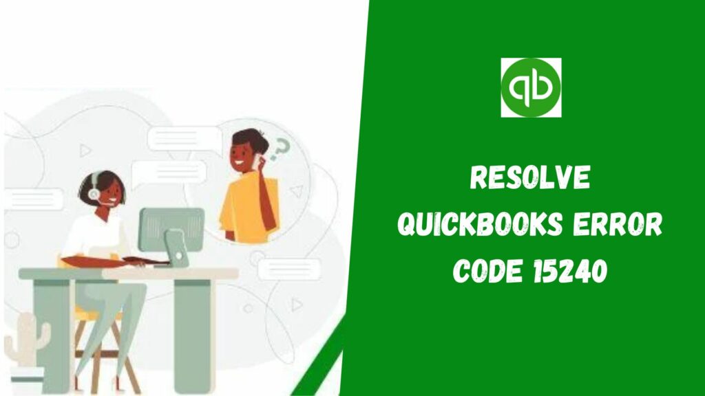 Resolve QuickBooks Error 15240