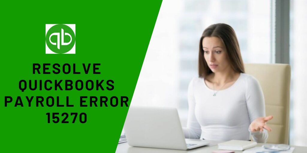 Resolve QuickBooks payroll error 15270