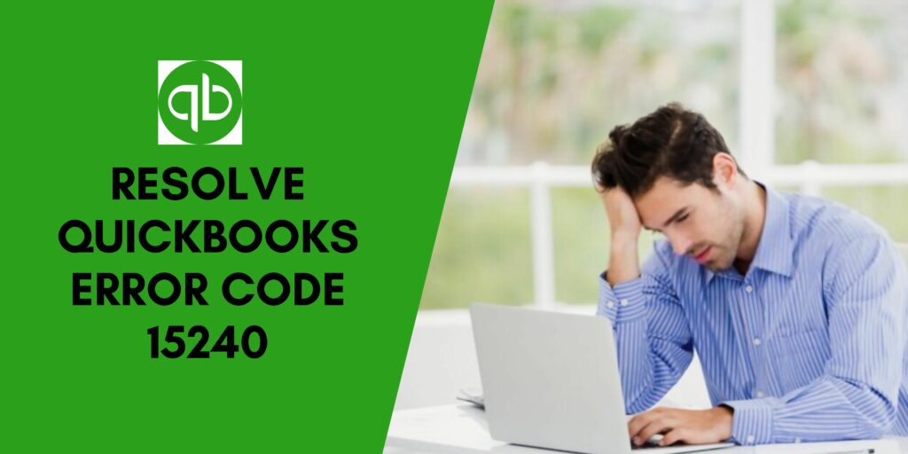 Resolve quickbooks error code 15240