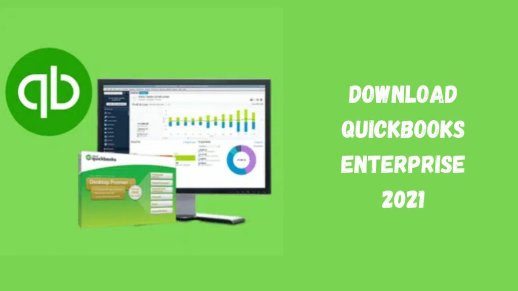 Download QuickBooks Enterprise 2021