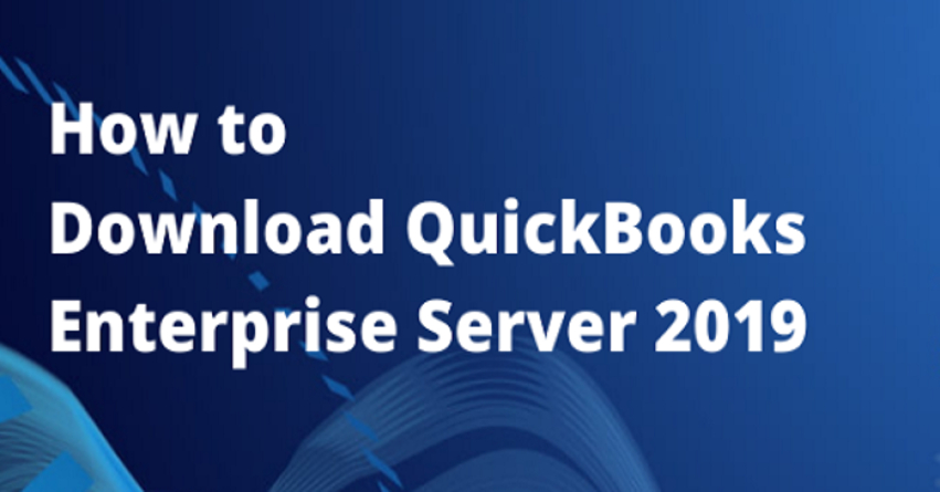 How to Download Quickbooks Enterprise 2019
