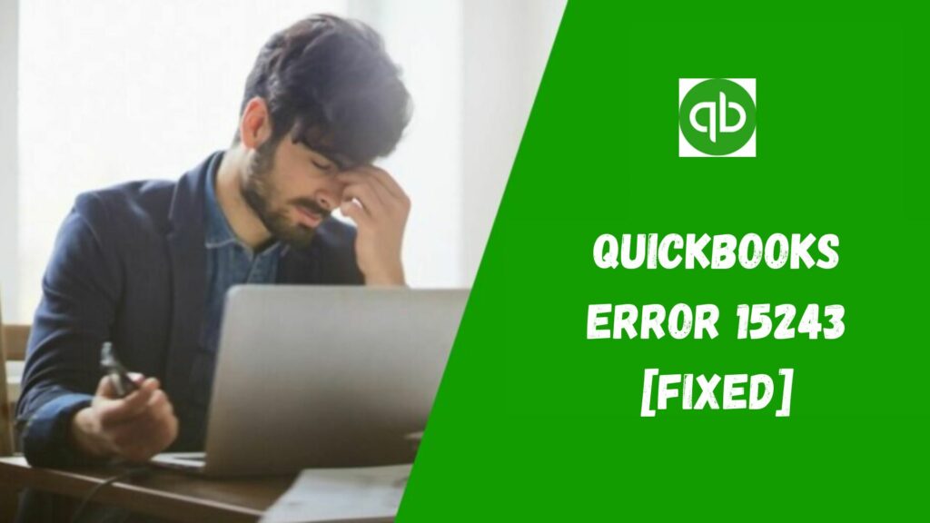 QuickBooks Error 15243