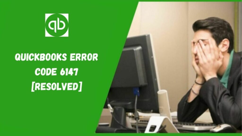 QuickBooks Error 6147