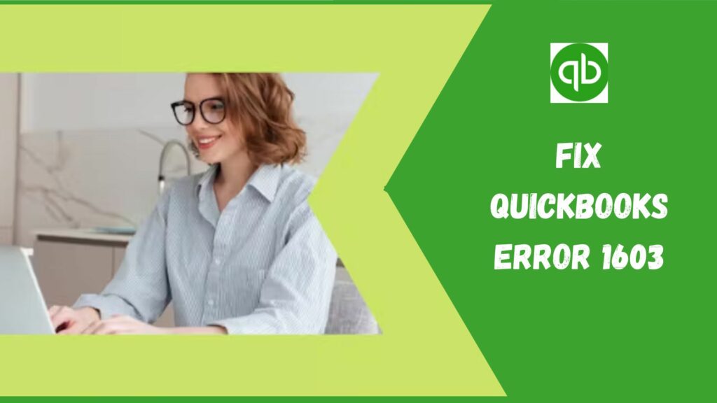 Fix QuickBooks Error 1603