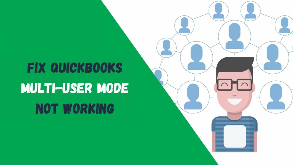 Fix QuickBooks Multi-User Mode Not Working