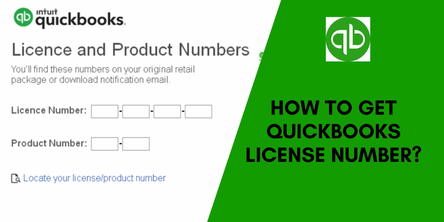 QuickBooks License Number Get Product Key And Number