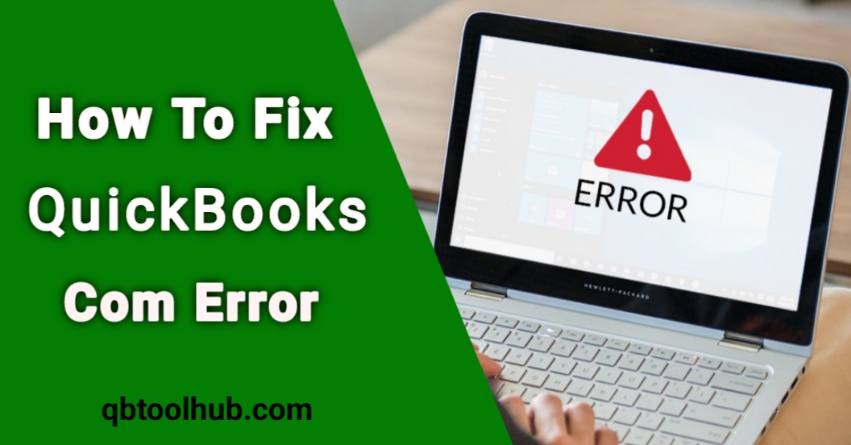 Fix Quickbooks Com Error