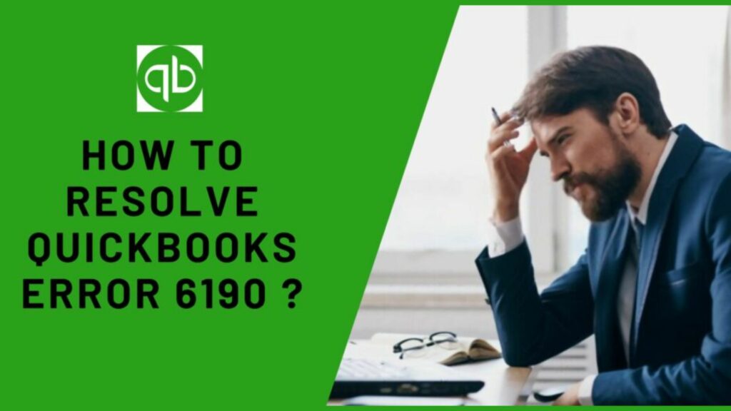 Fix QuickBooks Error Code 6190