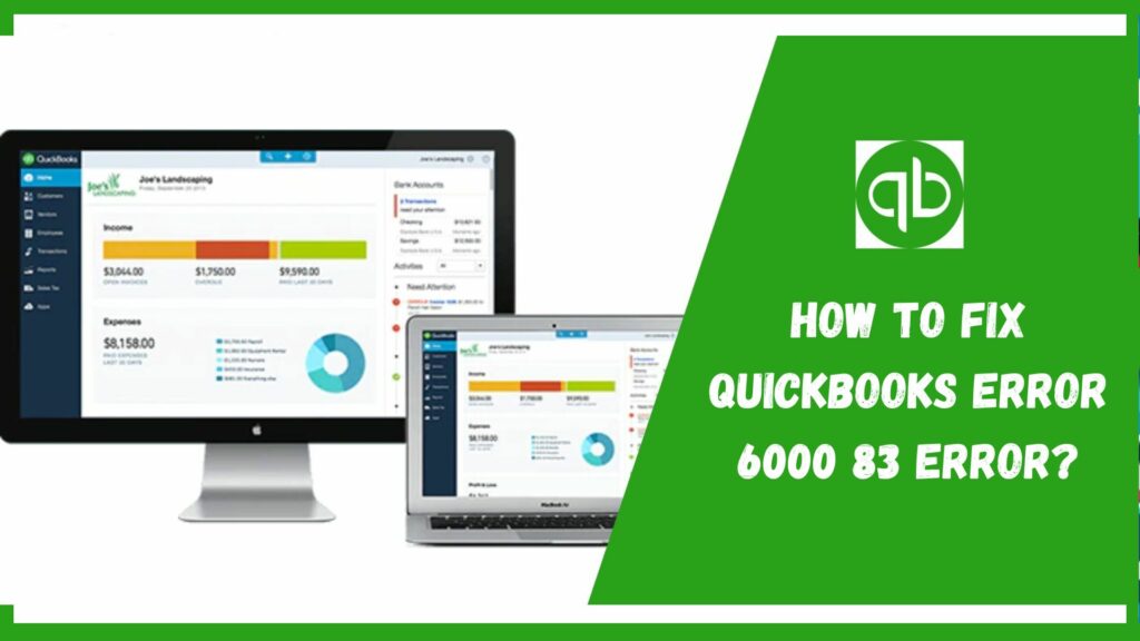 How To Fix QuickBooks Error 6000 83 Error