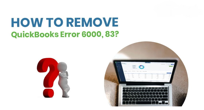 QuickBooks error 6000 83