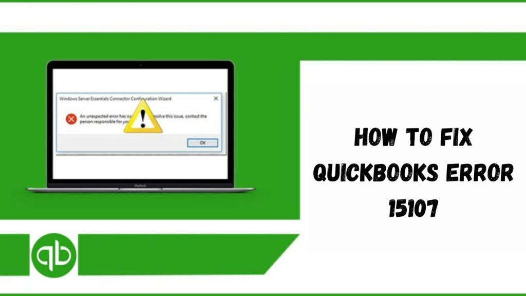 How To Fix QuickBooks Error 15107