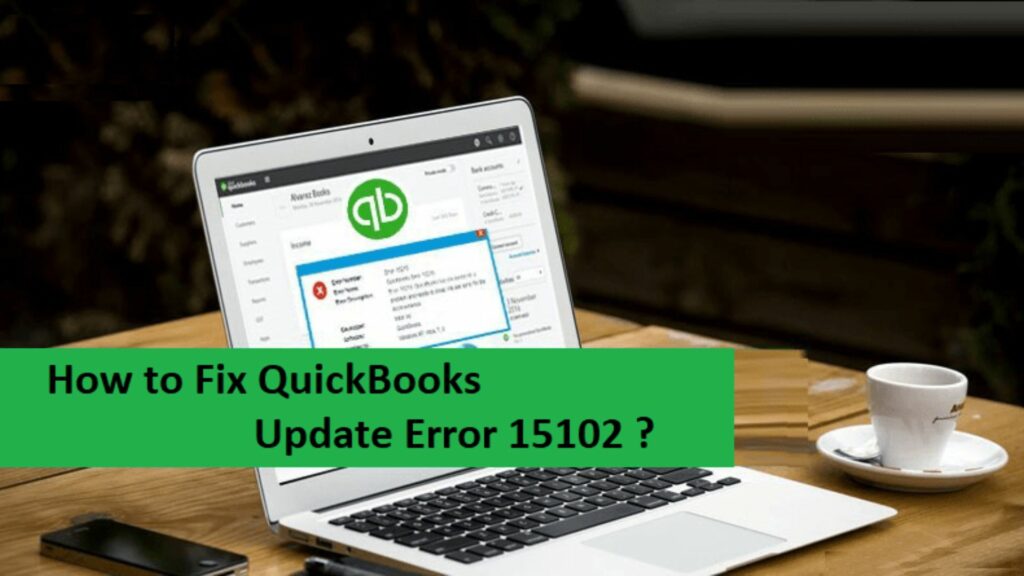 QuickBooks Update Error 15102