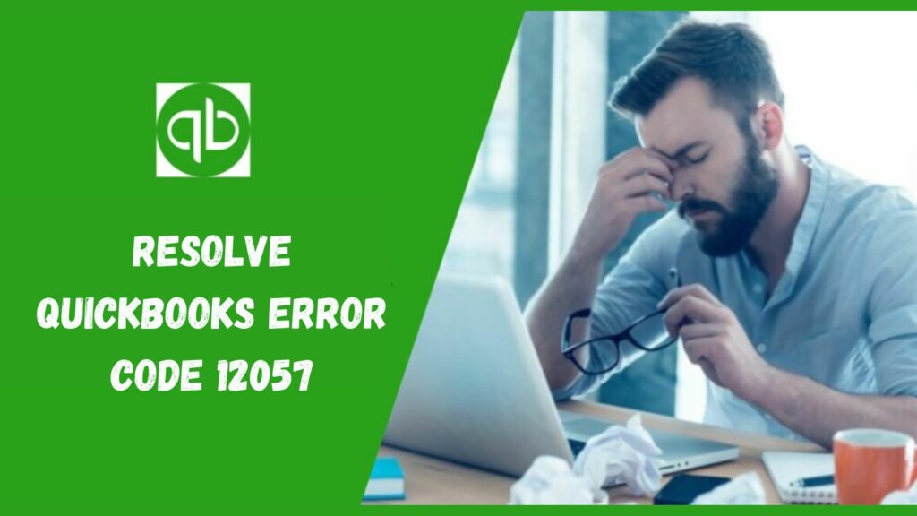 Resolve QuickBooks Error 12057