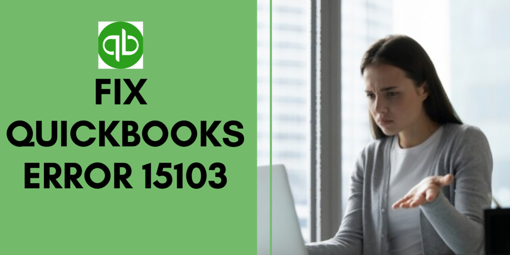 Fix QuickBooks Error 15103