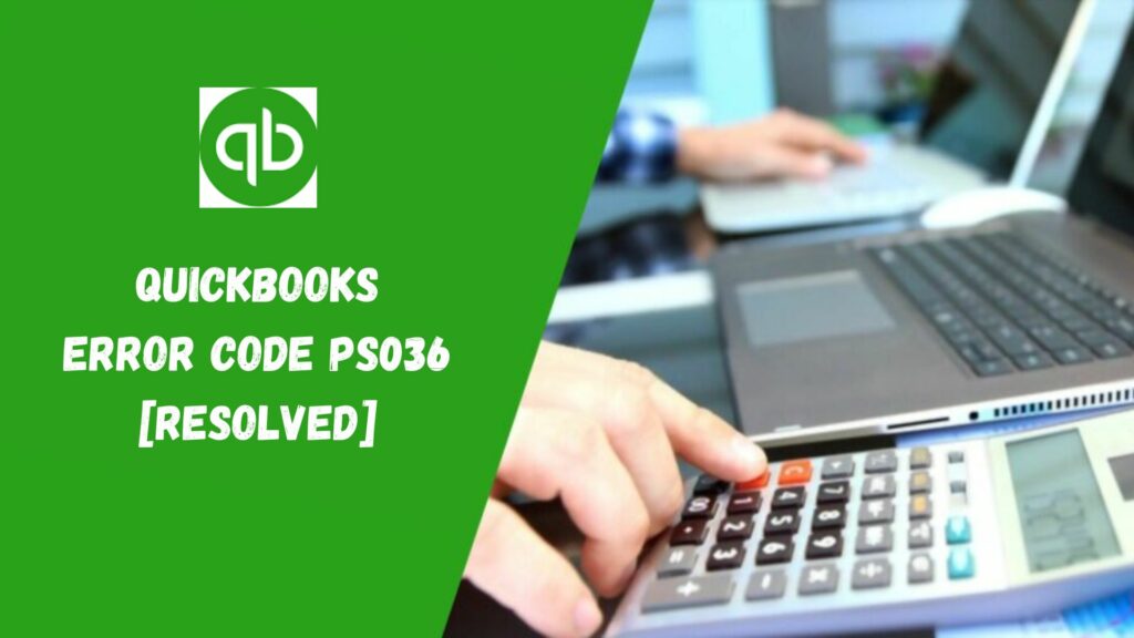 QuickBooks Error PS036