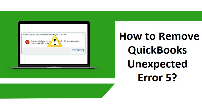 learn how to fix QuickBooks unexpected error 5