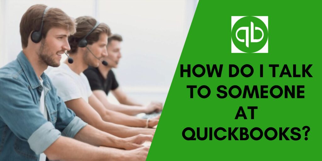 how-do-i-talk-to-someone-at-quickbooks-get-instant-support