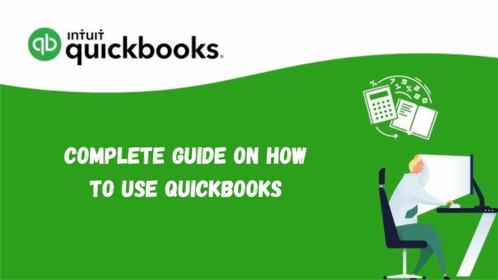 How to use QuickBooks