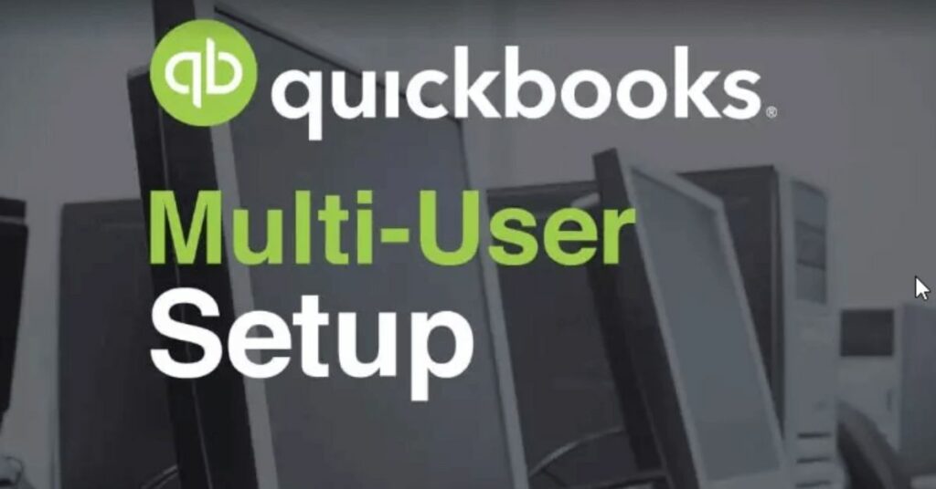 QuickBooks multi-user mode