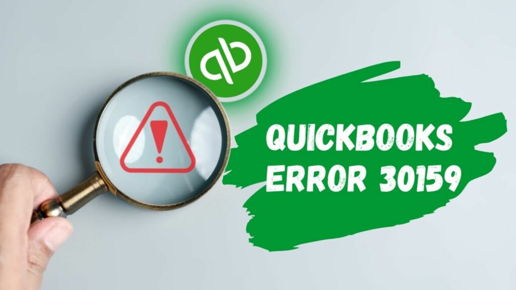 Fix QuickBooks Error 30159