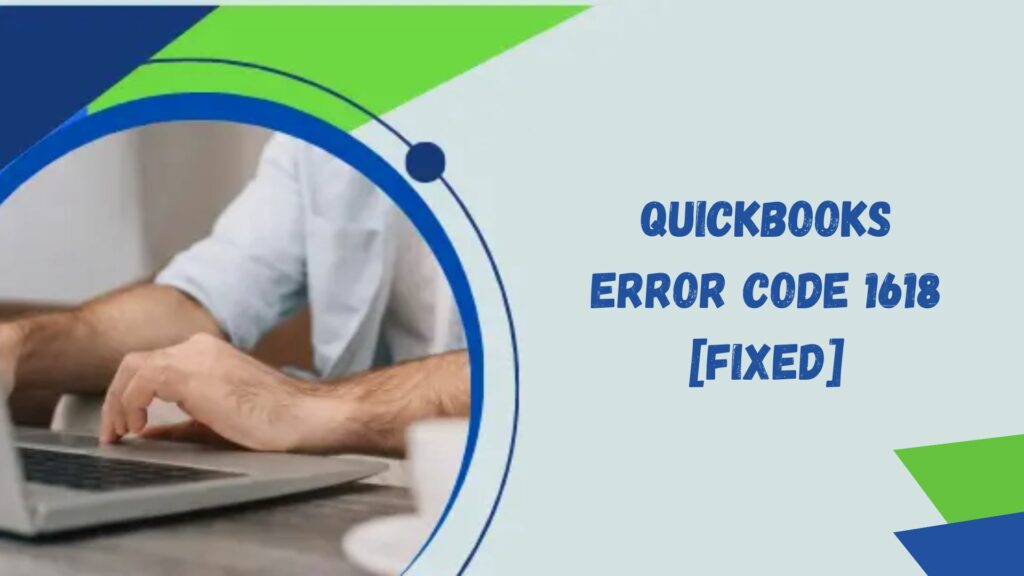 Fix QuickBooks Error 1618