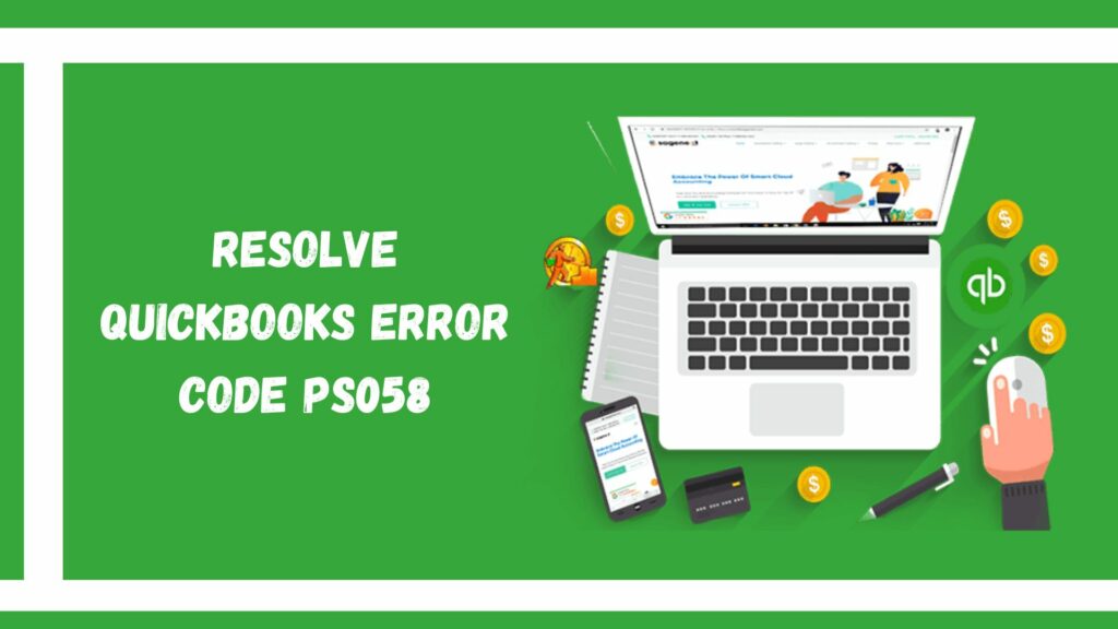 Fix QuickBooks Error PS058