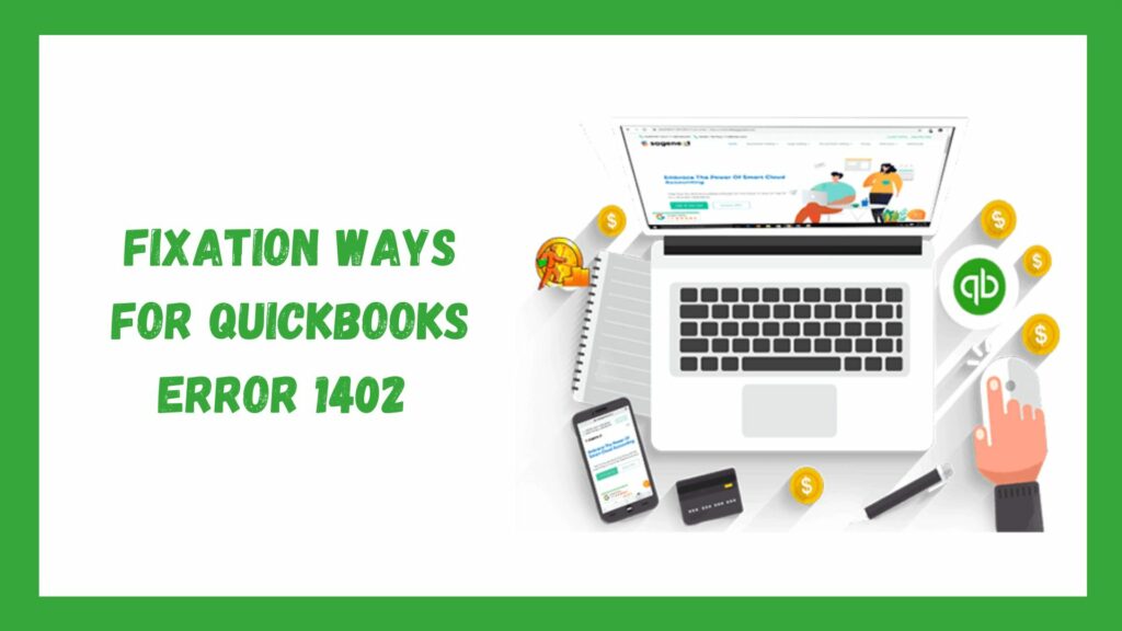 Fixation Ways For QuickBooks Error 1402