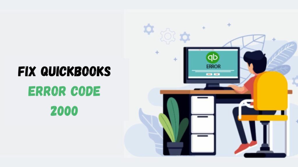 QuickBooks Error 2000